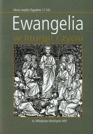 Ewangelia w liturgii i życiu Okres zwykły (Tygodnie 17-34)