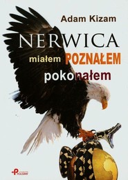 Nerwica miałem poznałem pokonałem