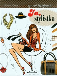 Ja stylistka Rysunek bez tajemnic