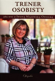 Trener osobisty 365 dni z Iwoną Majewską-Opiełką