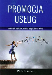 okładka Promocja usług. Książka | papier | Mirosław Marczak, Monika Boguszewicz-Kreft