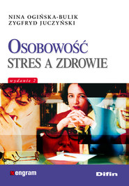 okładka Osobowość stres a zdrowie. Książka | papier | Nina Ogińska-Bulik, Zygfryd Juczyński