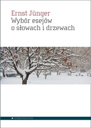 okładka Wybór esejów o słowach i drzewach. Książka | papier | Junger Ernst