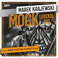 okładka Mock. Ludzkie zoo - audiobook na CD. Książka | papier | Krajewski Marek