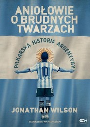 okładka Aniołowie o brudnych twarzach. Książka | papier | Wilson Jonathan