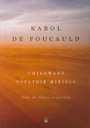 Umiłowane ostatnie miejsce Listy do braci trapistów