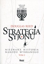 Strategia Syjonu Nieznana historia narodu wybranego Tom 2