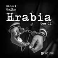 Hrabia. Tom 2. Amor ad mortem