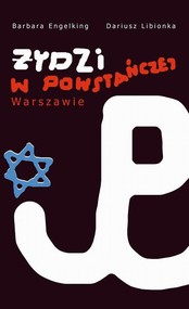 Żydzi w powstańczej Warszawie