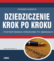 Dziedziczenie krok po kroku – postępowanie spadkowe po zmianach