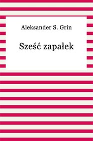 Sześć zapałek