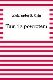 Tam i z powrotem