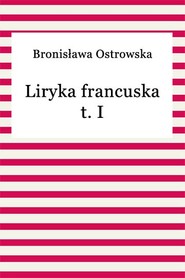 Liryka francuska t. I