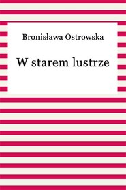 W starem lustrze