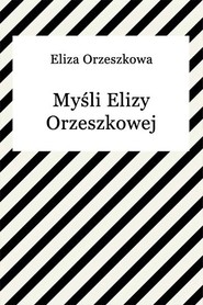 Myśli Elizy Orzeszkowej