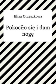 Pokociło się i dam nogę