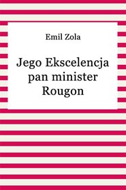 Jego Ekscelencja pan minister Rougon