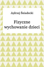 Fizyczne wychowanie dzieci
