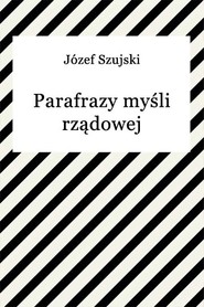 Parafrazy myśli rządowej