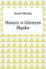 Husyci w Górnym Śląsku