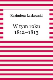 W tym roku 1812–1813