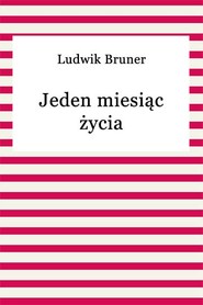 Jeden miesiąc życia