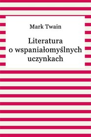 Literatura o wspaniałomyślnych uczynkach