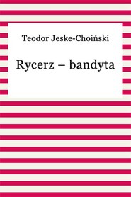 Rycerz - bandyta