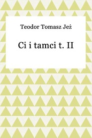 Ci i tamci t. II