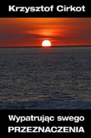 Wypatrując swego przeznaczenia