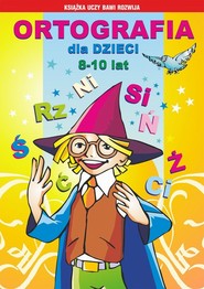 Ortografia dla dzieci 8-10 lat