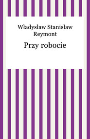 Przy robocie