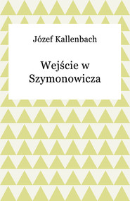 Wejście w Szymonowicza