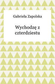 Wychodzę z czterdziestu