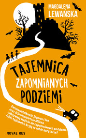 Tajemnica zapomnianych podziemi