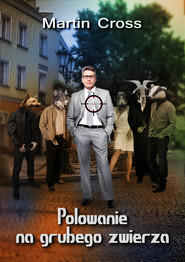 Polowanie na grubego zwierza. Minibook