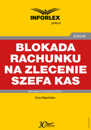 Blokada rachunku na zlecenie szefa KAS