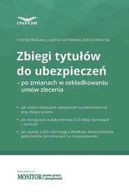 Zbiegi tytułów do ubezpieczeń – po zmianach w składkowaniu umów zlecenia
