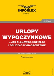 Urlopy wypoczynkowe – jak planować, udzielać i obliczać wynagrodzenie