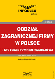 Oddział zagranicznej firmy w Polsce – kto i gdzie powinien rozliczać VAT