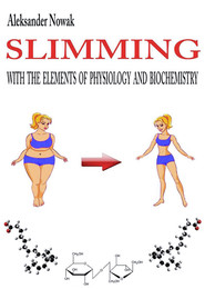Slimming with the elements of physiology and biochemistry
