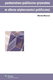 Partnerstwo publiczno-prywatne w sferze użyteczności publicznej