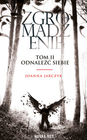 Zgromadzenie, Tom II Odnaleźć siebie