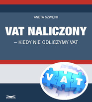 VAT naliczony - kiedy nie odliczymy VAT (PDF)