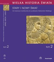 WIELKA HISTORIA ŚWIATA tom II Stary i nowy świat