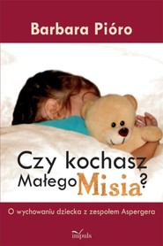 Czy kochasz Małego Misia?