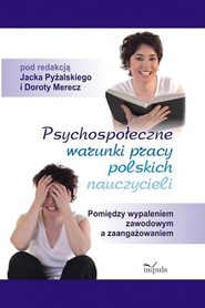 Psychospołeczne warunki pracy polskich nauczycieli