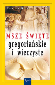Msze Święte gregoriańskie i wieczyste