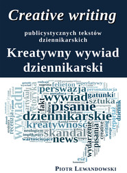 Creative writing publicystycznych tekstów dziennikarskich