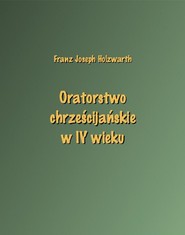 Oratorstwo chrześcijańskie w IV wieku